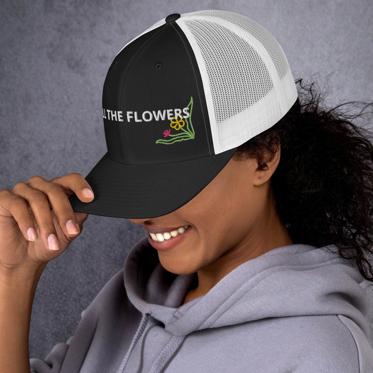 B. SMELL THE FLOWERS - BLACK AND WHITE (Trucker Cap)