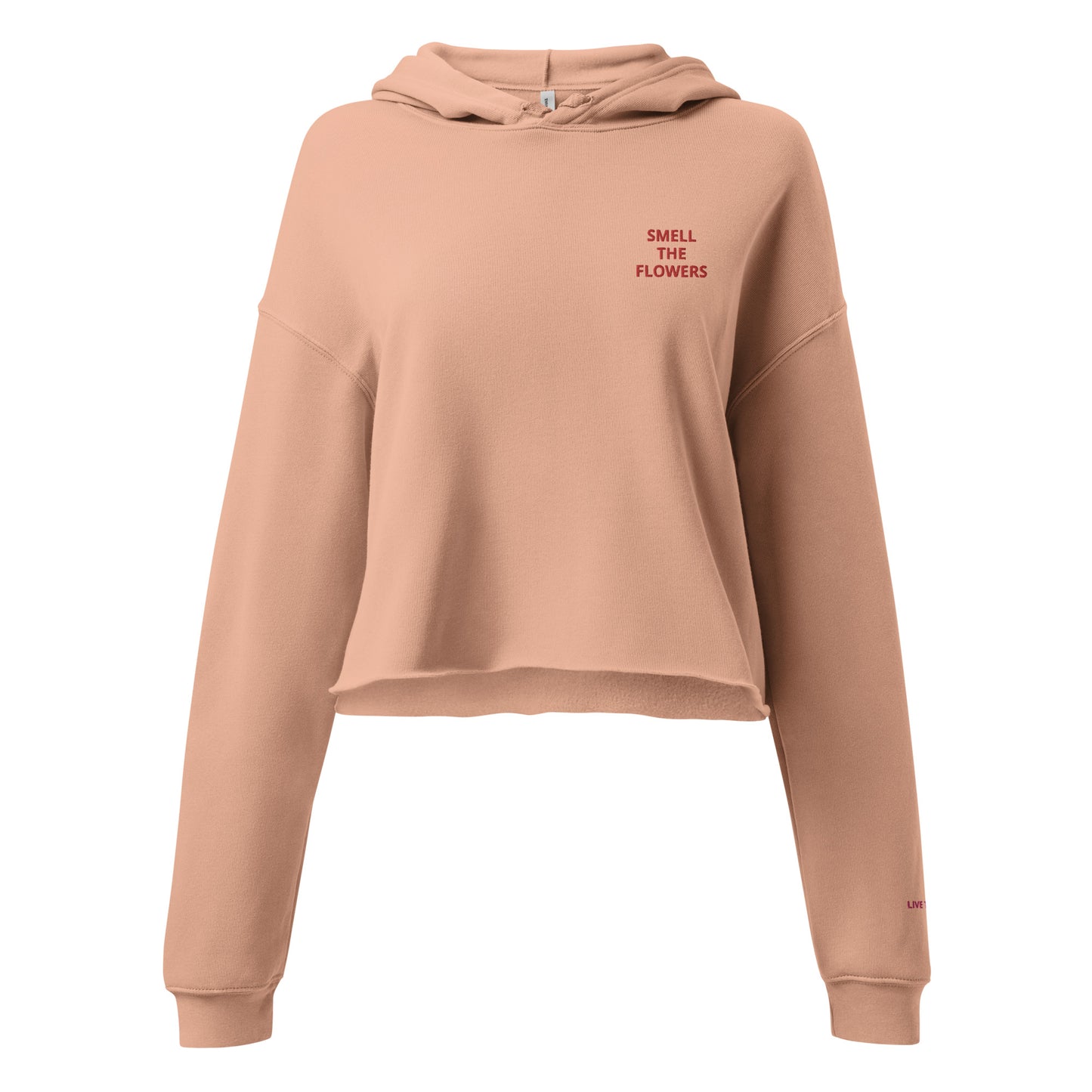 B. SMELL THE FLOWERS Crop Hoodie